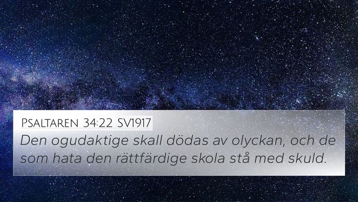 Psaltaren 34:22 SV1917 4K Wallpaper - Den ogudaktige skall dödas av olyckan, och de - 4K Wallpaper Bible Verse