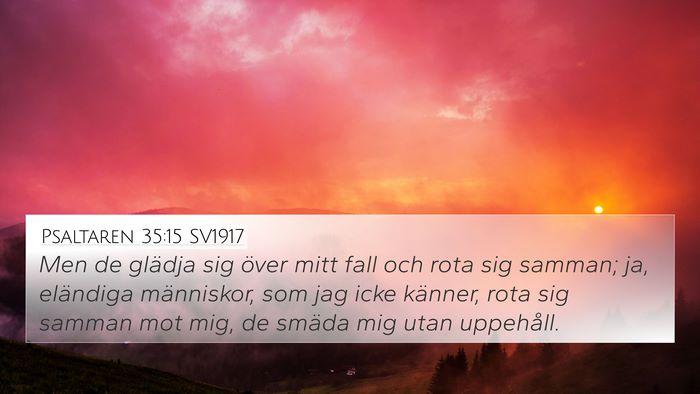 Psaltaren 35:15 SV1917 Bible Verse Image