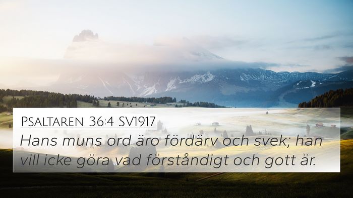 Psaltaren 36:4 SV1917 Bible Verse Image