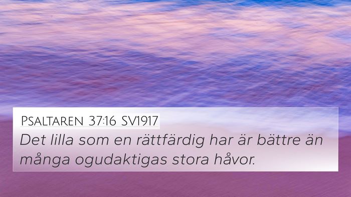 Psaltaren 37:16 SV1917 Bible Verse Image