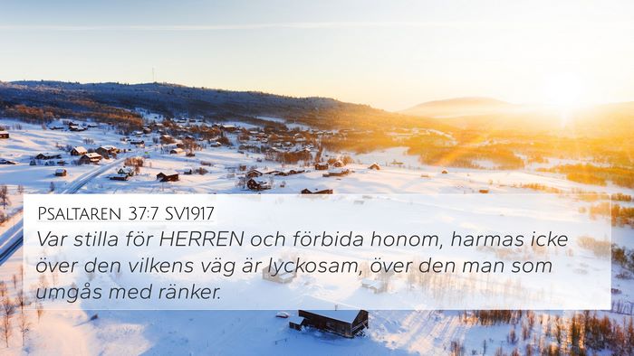 Psaltaren 37:7 SV1917 Bible Verse Image