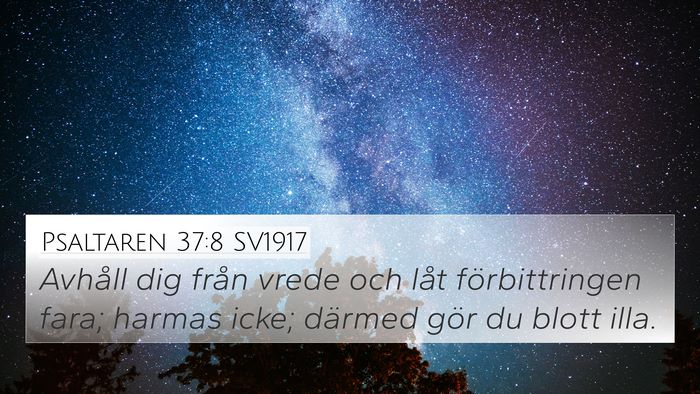 Psaltaren 37:8 SV1917 Bible Verse Image