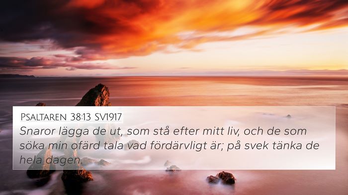 Psaltaren 38:13 SV1917 4K Wallpaper - Snaror lägga de ut, som stå efter mitt liv, och - 4K Wallpaper Bible Verse
