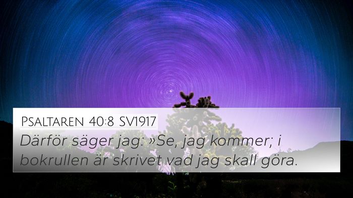 Psaltaren 40:8 SV1917 Bible Verse Image