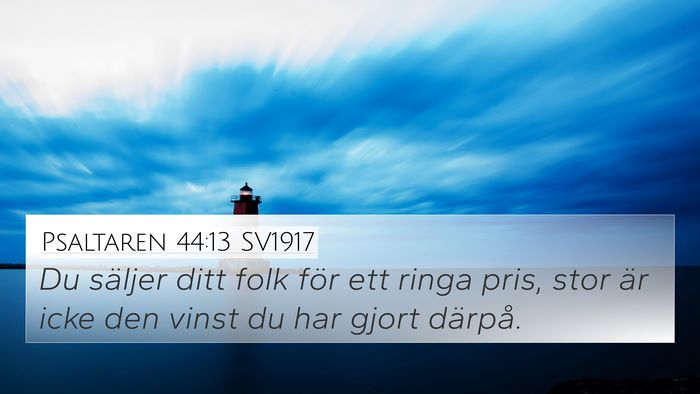 Psaltaren 44:13 SV1917 Bible Verse Image