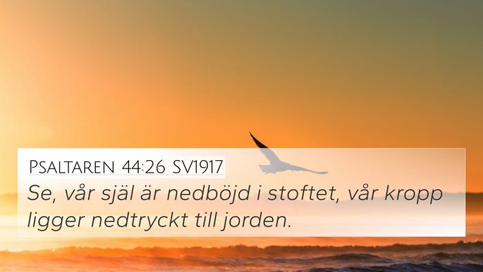 Psaltaren 44:26 SV1917 Bible Verse Image