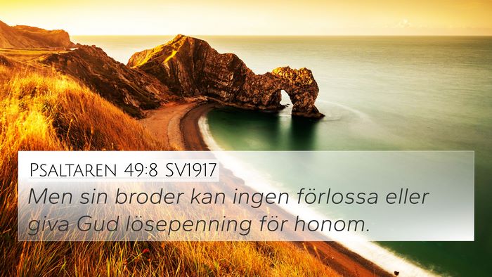 Psaltaren 49:8 SV1917 Bible Verse Image