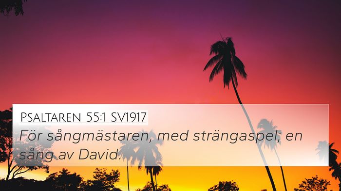 Psaltaren 55:1 SV1917 Bible Verse Image