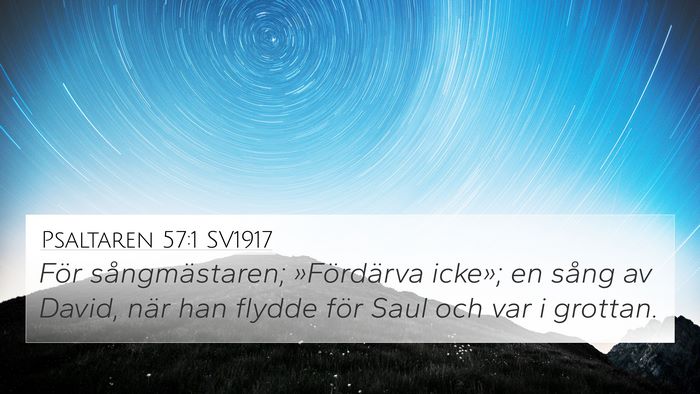 Psaltaren 57:1 SV1917 Bible Verse Image