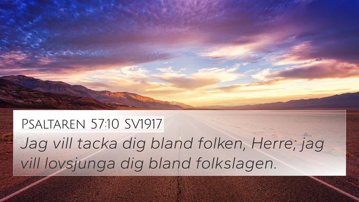Psaltaren 57:10 SV1917 Bible Verse Image