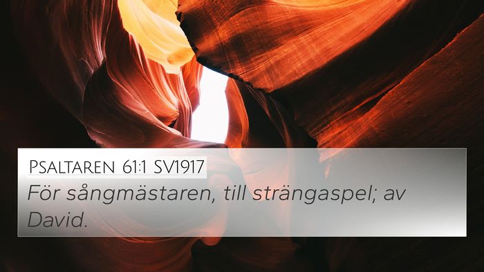 Psaltaren 61:1 SV1917 4K Wallpaper - För sångmästaren, till strängaspel; av - 4K Wallpaper Bible Verse