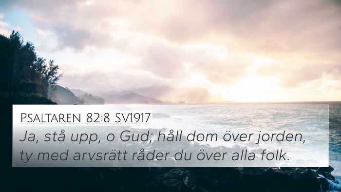 Psaltaren 82:8 SV1917 Bible Verse Image