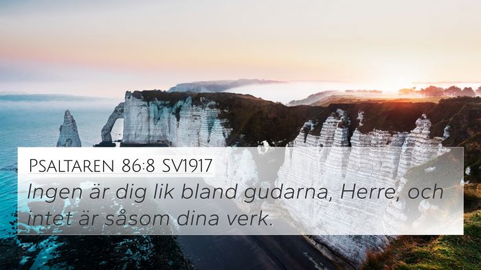 Psaltaren 86:8 SV1917 Bible Verse Image