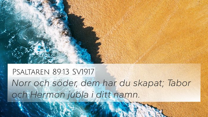 Psaltaren 89:13 SV1917 Bible Verse Image