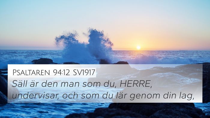 Psaltaren 94:12 SV1917 Bible Verse Image