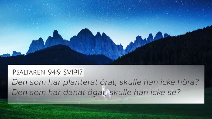 Psaltaren 94:9 SV1917 Bible Verse Image
