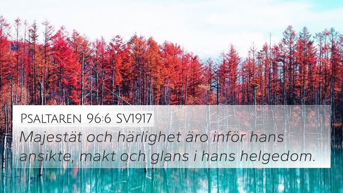 Psaltaren 96:6 SV1917 Bible Verse Image