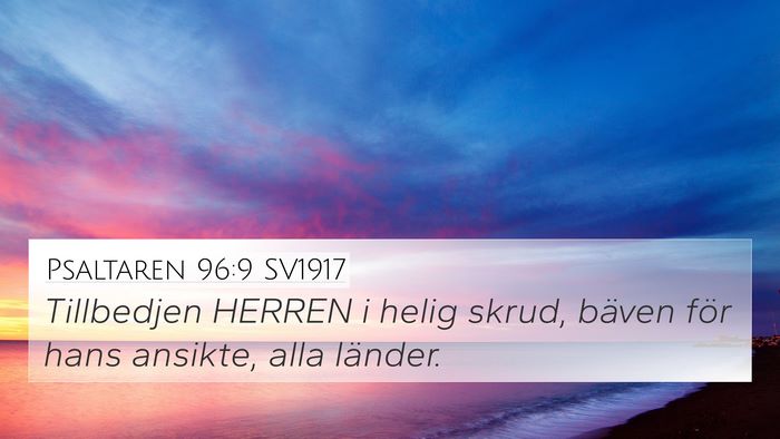 Psaltaren 96:9 SV1917 Bible Verse Image