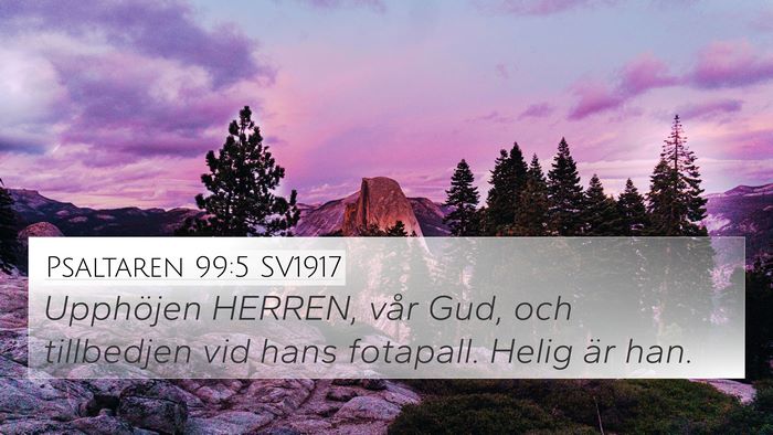 Psaltaren 99:5 SV1917 Bible Verse Image