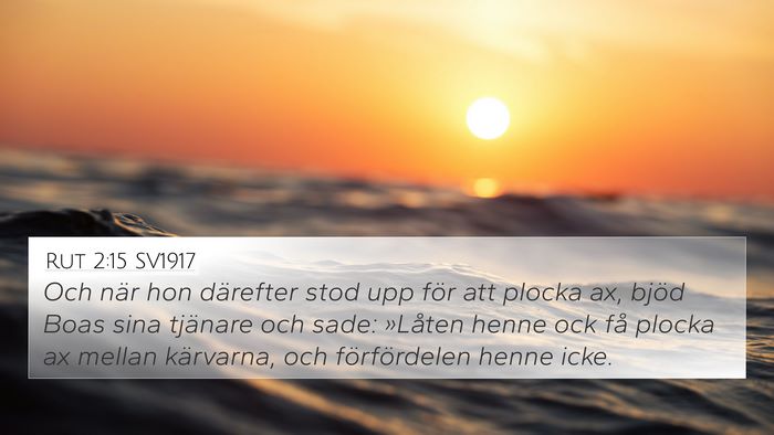 Rut 2:15 SV1917 4K Wallpaper - Och när hon därefter stod upp för att plocka - 4K Wallpaper Bible Verse