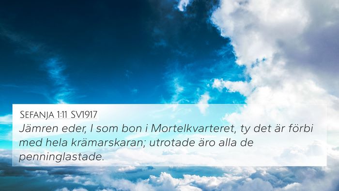 Sefanja 1:11 SV1917 Bible Verse Image