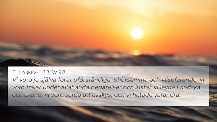 Titusbrevet 3:3 SV1917 Bible Verse Image