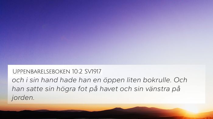 Uppenbarelseboken 10:2 SV1917 Bible Verse Image