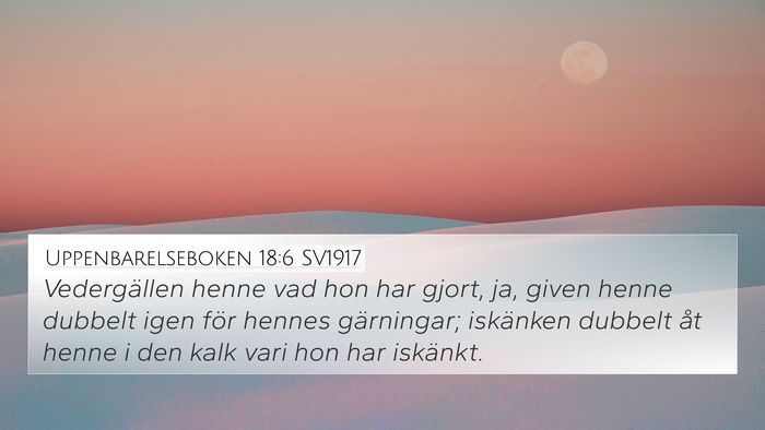 Uppenbarelseboken 18:6 SV1917 Bible Verse Image