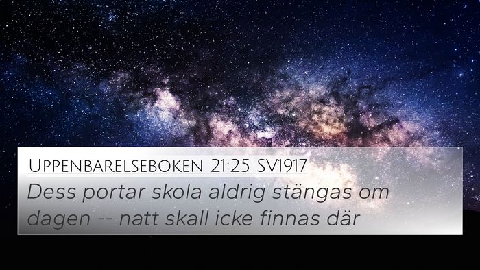Uppenbarelseboken 21:25 SV1917 Bible Verse Image