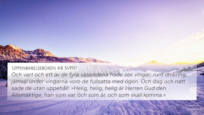 Uppenbarelseboken 4:8 SV1917 Bible Verse Image