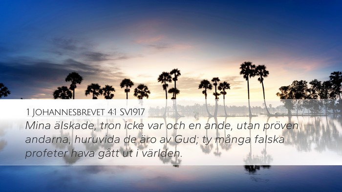 1 Johannesbrevet 4:1 SV1917 Bible Verse Image