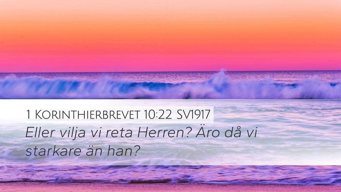 1 Korinthierbrevet 10:22 SV1917 Bible Verse Image