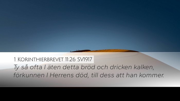 1 Korinthierbrevet 11:26 SV1917 Bible Verse Image