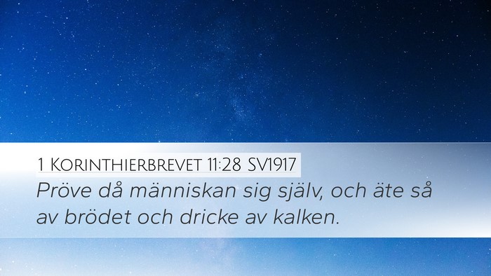 1 Korinthierbrevet 11:28 SV1917 Bible Verse Image