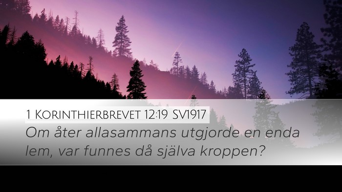 1 Korinthierbrevet 12:19 SV1917 Bible Verse Image