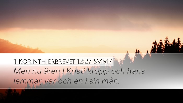 1 Korinthierbrevet 12:27 SV1917 Bible Verse Image