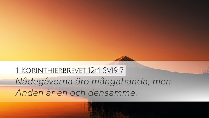 1 Korinthierbrevet 12:4 SV1917 Bible Verse Image