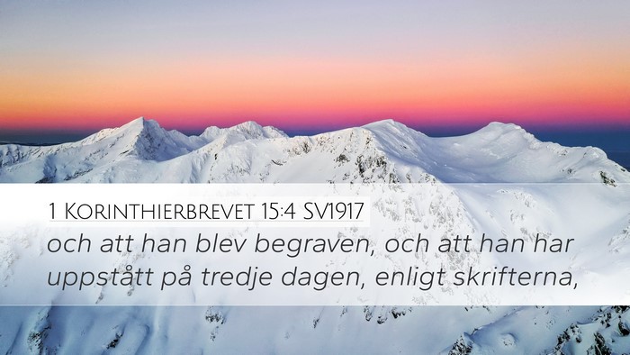 1 Korinthierbrevet 15:4 SV1917 Bible Verse Image
