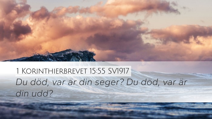 1 Korinthierbrevet 15:55 SV1917 Bible Verse Image
