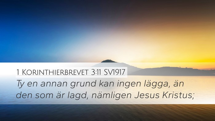 1 Korinthierbrevet 3:11 SV1917 Bible Verse Image