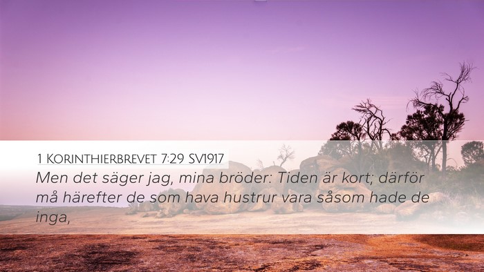 1 Korinthierbrevet 7:29 SV1917 Bible Verse Image