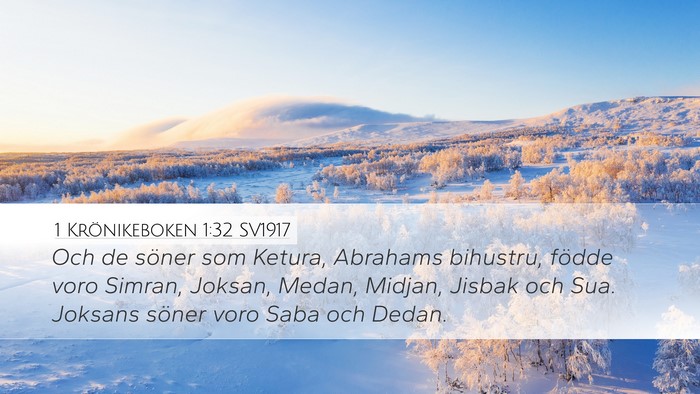 1 Krönikeboken 1:32 SV1917 Bible Verse Image