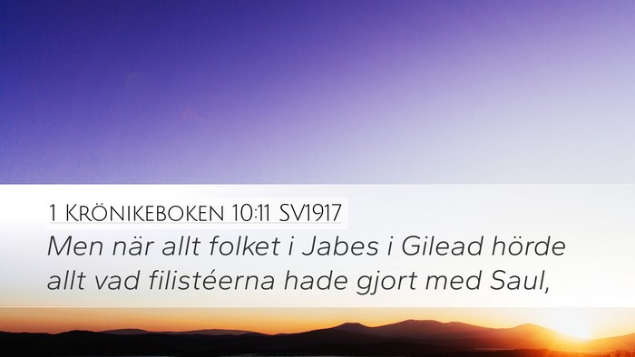 1 Krönikeboken 10:11 SV1917 Desktop Wallpaper - Men när allt folket i Jabes i Gilead hörde allt - Desktop Bible Verse Wallpaper