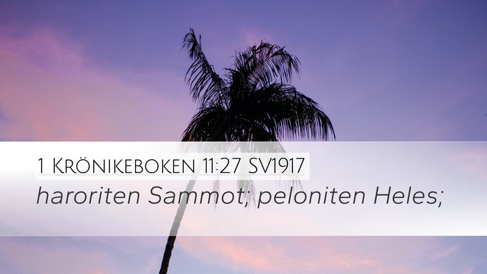 1 Krönikeboken 11:27 SV1917 Bible Verse Image