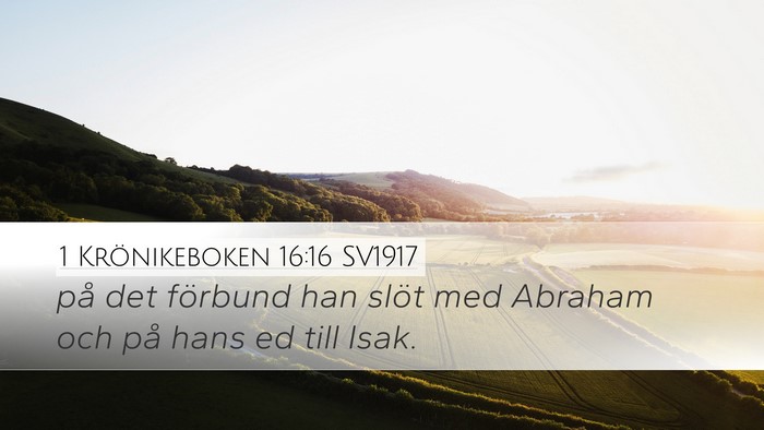 1 Krönikeboken 16:16 SV1917 Desktop Wallpaper - på det förbund han slöt med Abraham och på - Desktop Bible Verse Wallpaper