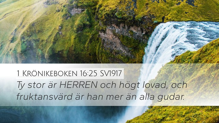 1 Krönikeboken 16:25 SV1917 Bible Verse Image