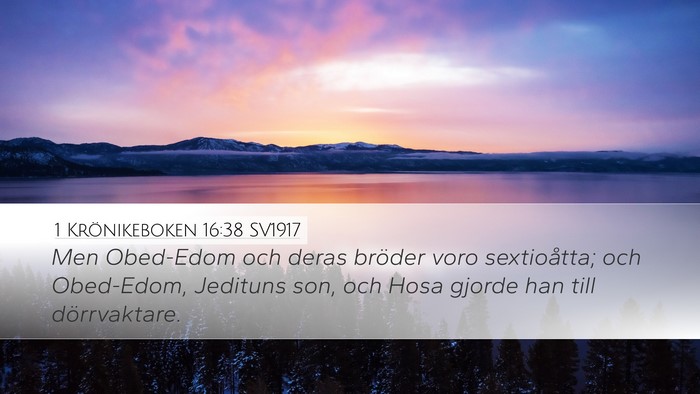 1 Krönikeboken 16:38 SV1917 Bible Verse Image