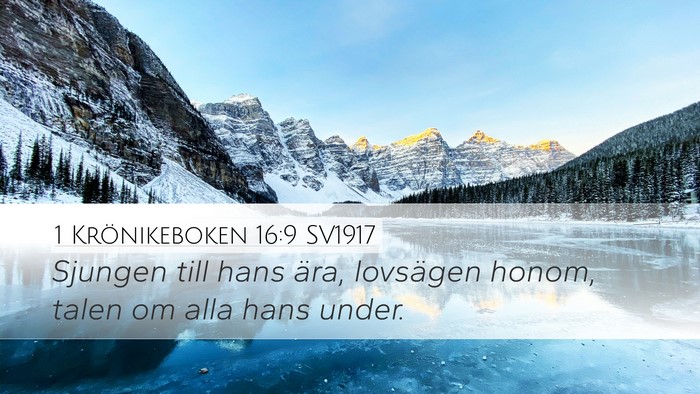 1 Krönikeboken 16:9 SV1917 Desktop Wallpaper - Sjungen till hans ära, lovsägen honom, talen om - Desktop Bible Verse Wallpaper