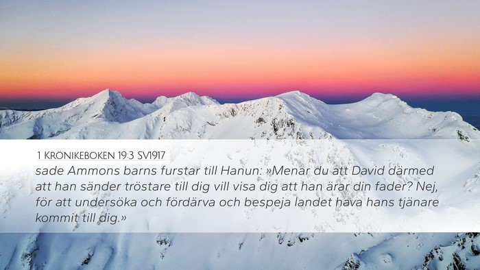 1 Krönikeboken 19:3 SV1917 Desktop Wallpaper - sade Ammons barns furstar till Hanun: »Menar du - Desktop Bible Verse Wallpaper