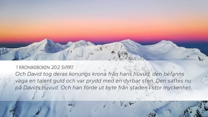 1 Krönikeboken 20:2 SV1917 Desktop Wallpaper - Och David tog deras konungs krona från hans - Desktop Bible Verse Wallpaper